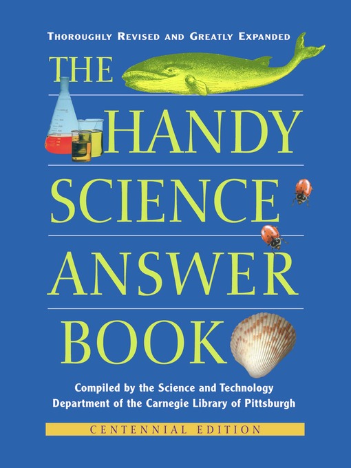 Title details for The Handy Science Answer Book by The Carnegie Library of Pittsburgh - Available